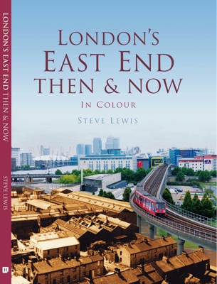 Londons_east_end_then___now_steve_lewis